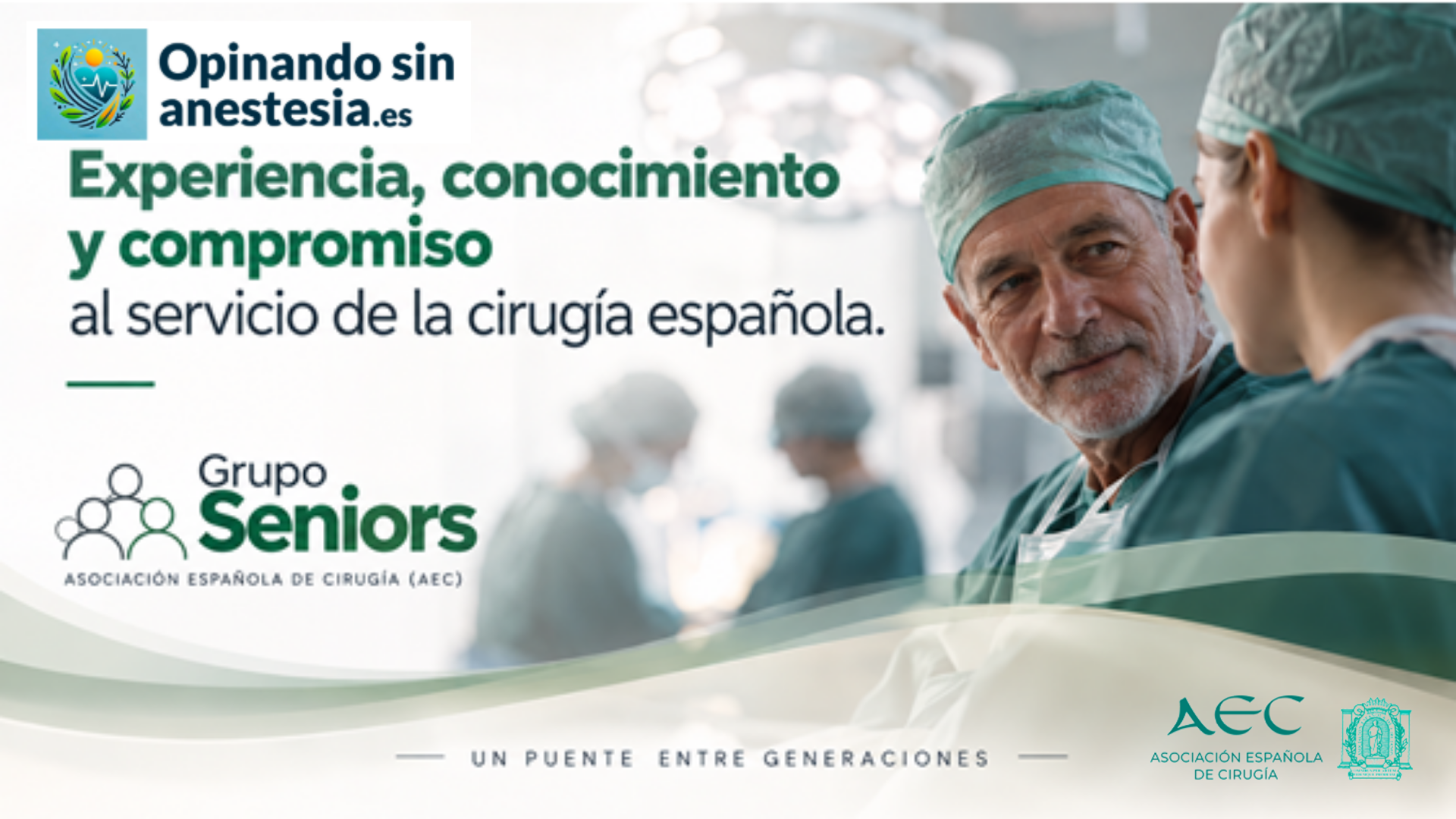 Opinando sin Anestesia presenta el Grupo Seniors, el nuevo espacio de la AEC para los cirujanos veteranos